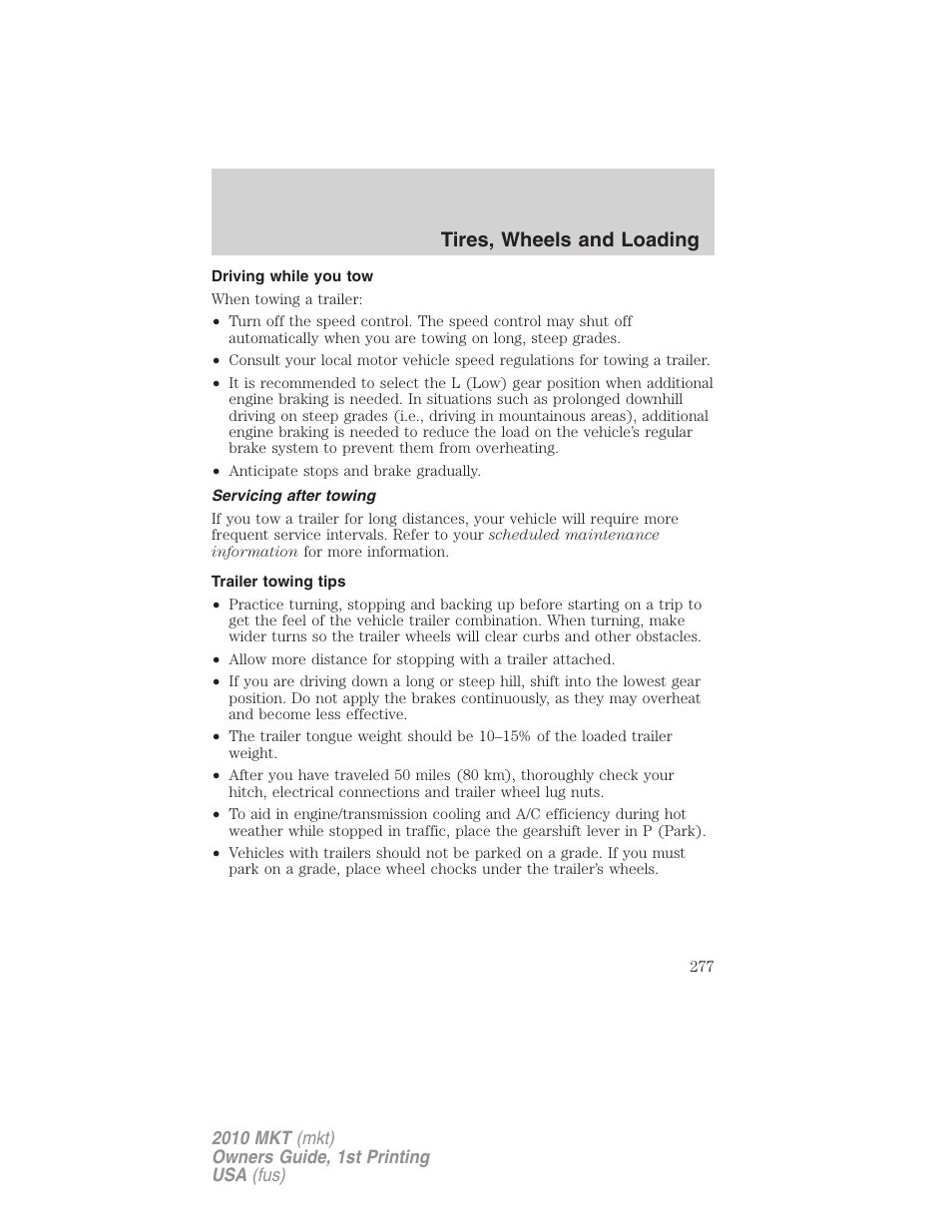 Driving while you tow, Servicing after towing, Trailer towing tips | Tires, wheels and loading | Lincoln MKT User Manual | Page 277 / 430