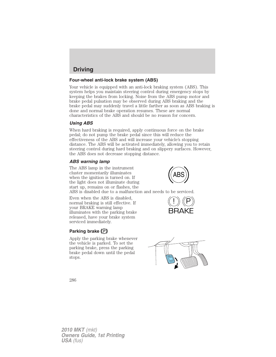 Four-wheel anti-lock brake system (abs), Using abs, Abs warning lamp | Parking brake, Abs p ! brake | Lincoln MKT User Manual | Page 286 / 430