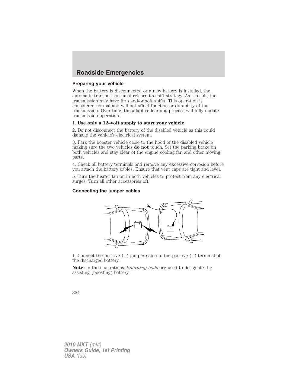 Preparing your vehicle, Connecting the jumper cables, Roadside emergencies | Lincoln MKT User Manual | Page 354 / 430