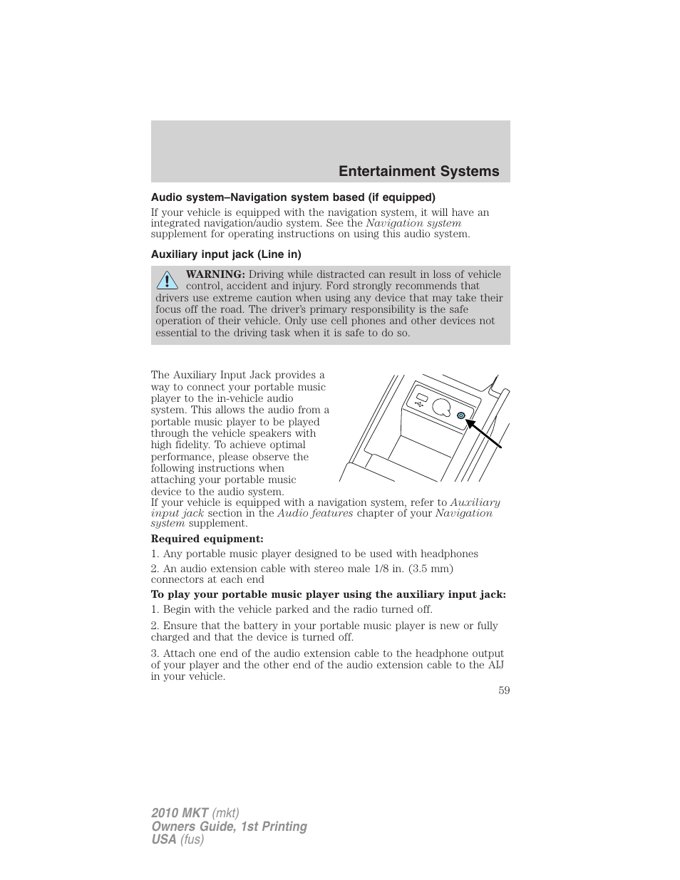 Audio system–navigation system based (if equipped), Auxiliary input jack (line in), Entertainment systems | Lincoln MKT User Manual | Page 59 / 430