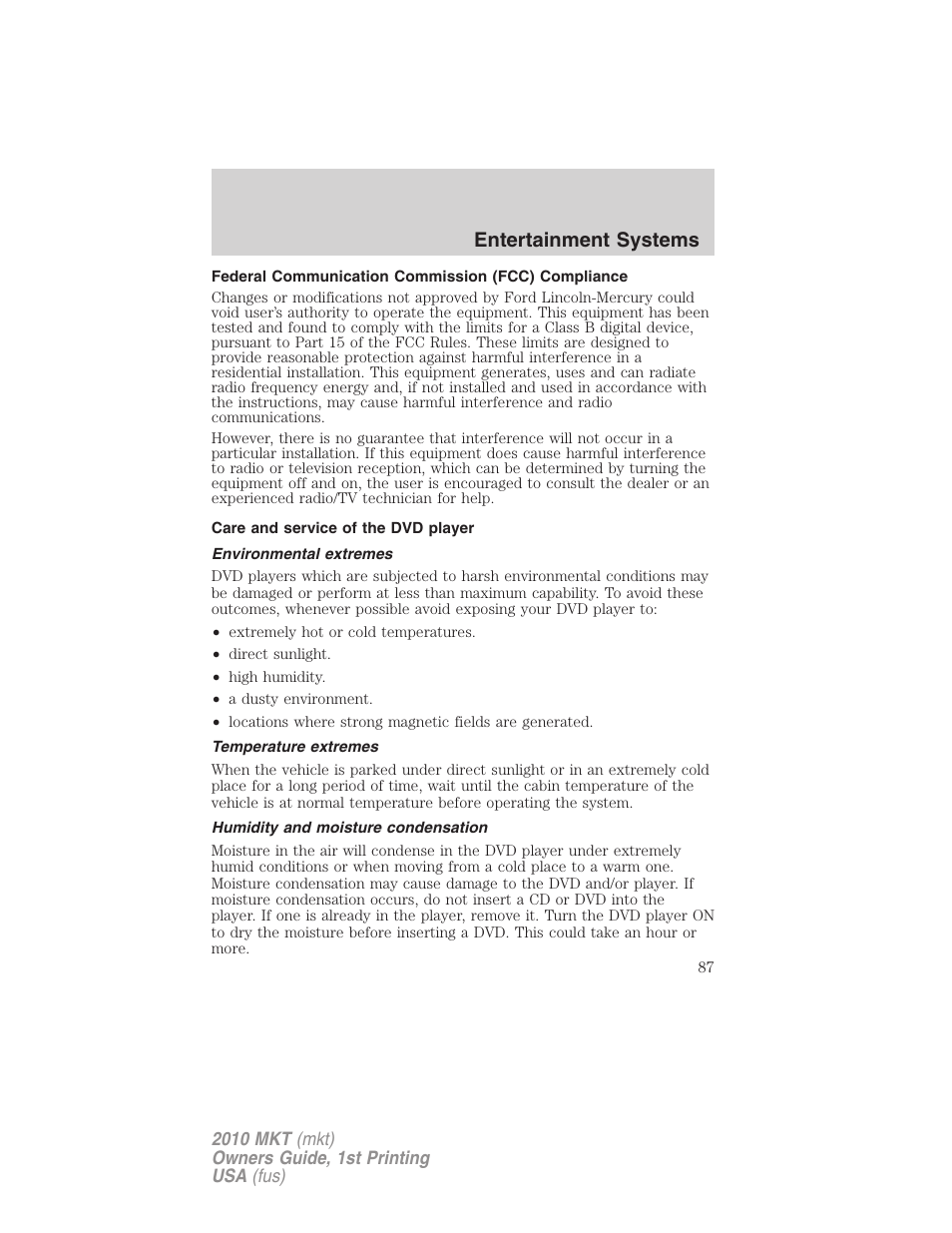 Federal communication commission (fcc) compliance, Care and service of the dvd player, Environmental extremes | Temperature extremes, Humidity and moisture condensation, Entertainment systems | Lincoln MKT User Manual | Page 87 / 430