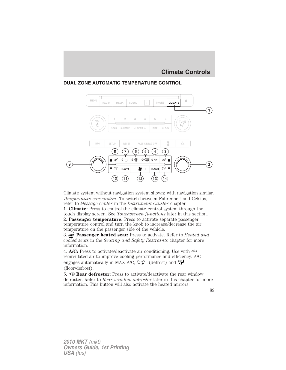 Climate controls, Dual zone automatic temperature control, Navigation system based climate control | Lincoln MKT User Manual | Page 89 / 430