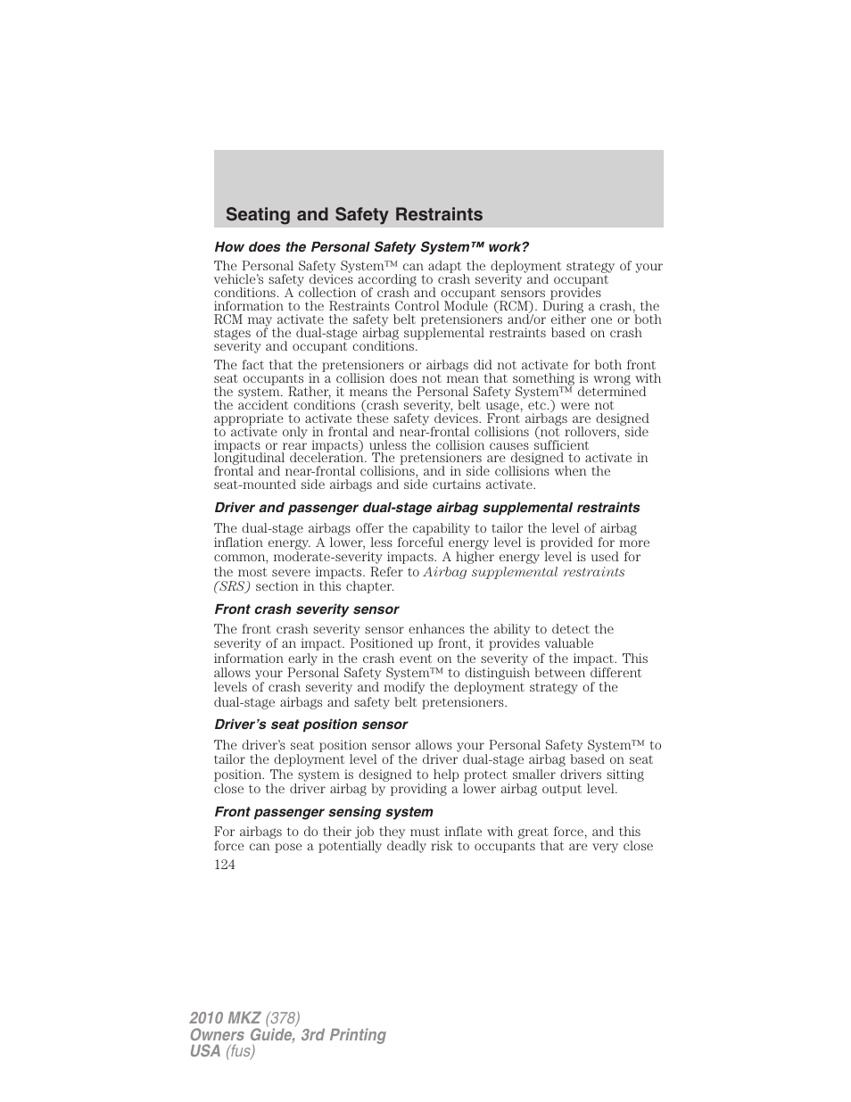 How does the personal safety system™ work, Front crash severity sensor, Driver’s seat position sensor | Front passenger sensing system, Seating and safety restraints | Lincoln 2010 MKZ User Manual | Page 124 / 317