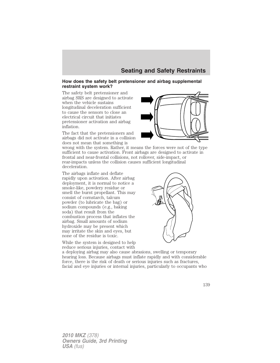 Seating and safety restraints | Lincoln 2010 MKZ User Manual | Page 139 / 317