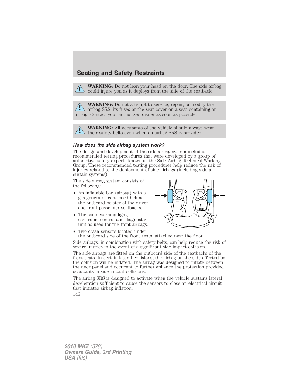 How does the side airbag system work, Seating and safety restraints | Lincoln 2010 MKZ User Manual | Page 146 / 317