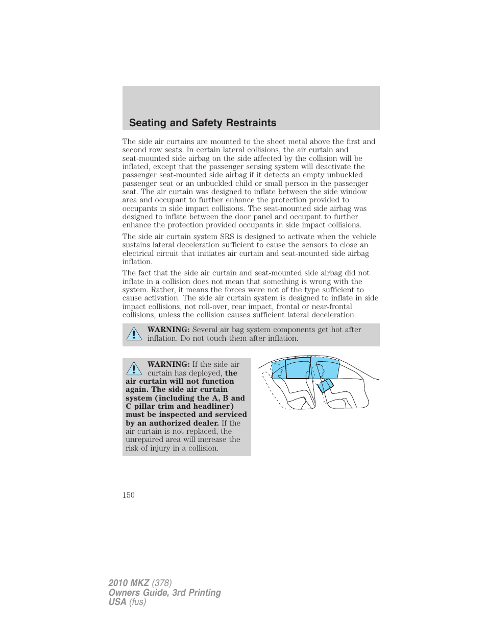 Seating and safety restraints | Lincoln 2010 MKZ User Manual | Page 150 / 317