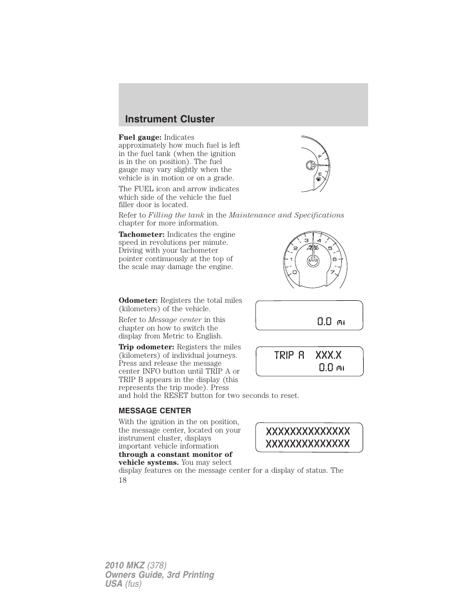 Message center, Instrument cluster | Lincoln 2010 MKZ User Manual | Page 18 / 317