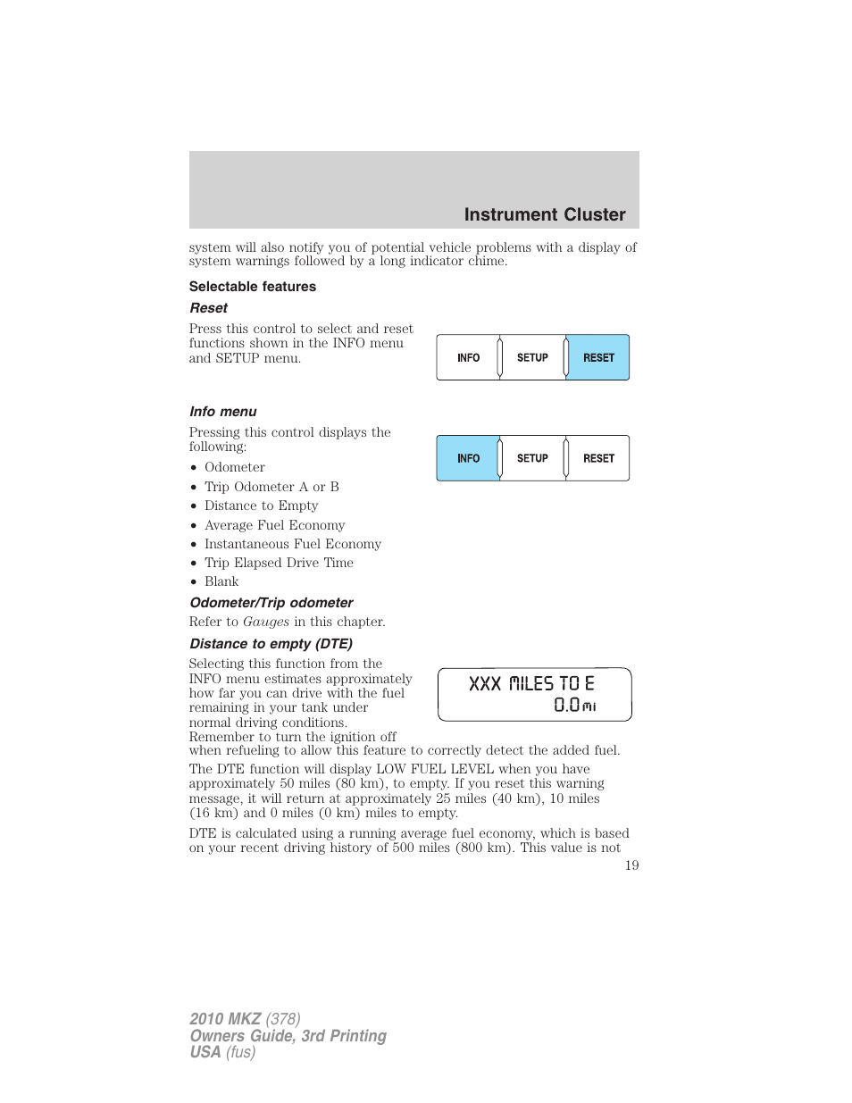 Selectable features, Reset, Info menu | Odometer/trip odometer, Distance to empty (dte), Instrument cluster | Lincoln 2010 MKZ User Manual | Page 19 / 317