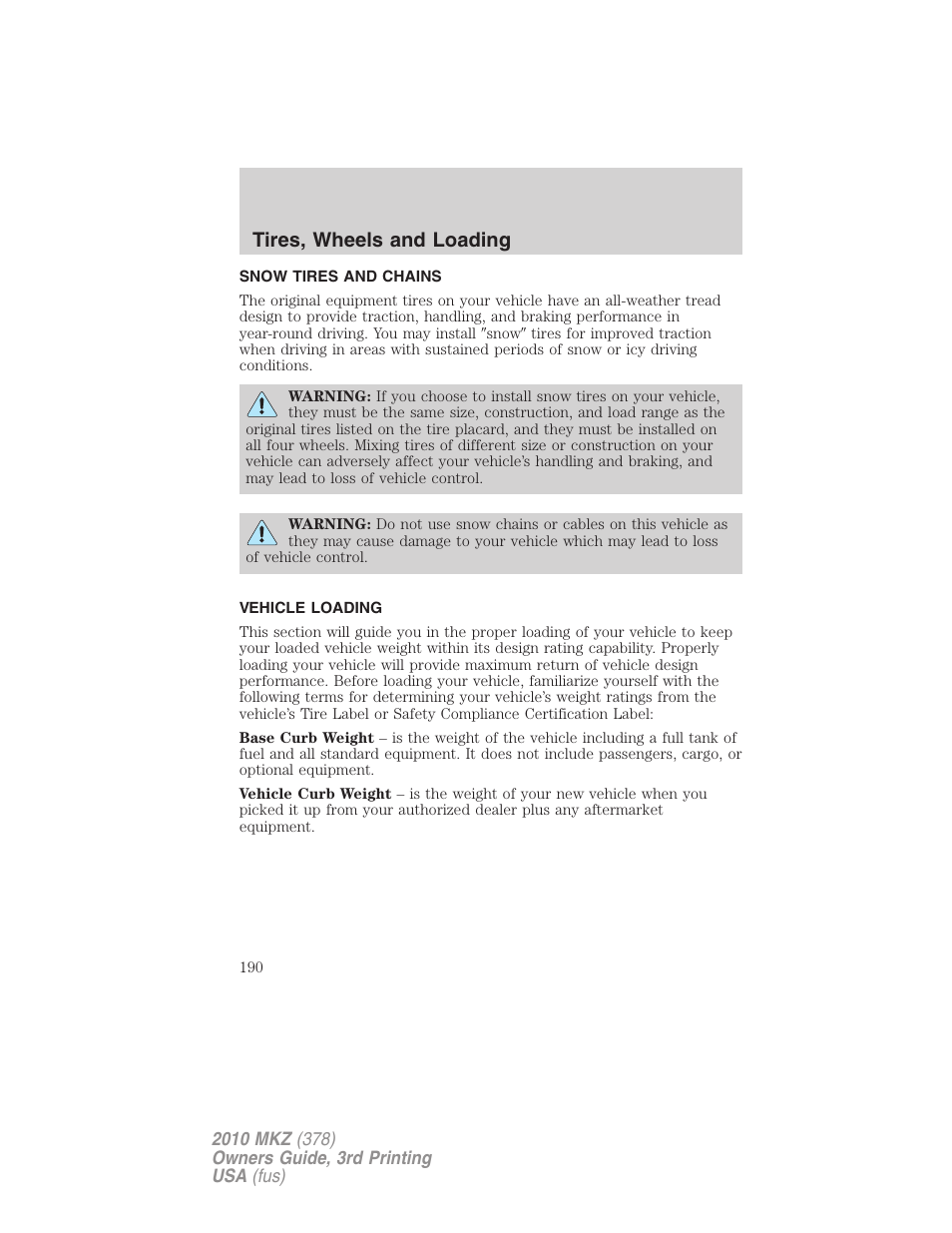 Snow tires and chains, Vehicle loading, Tires, wheels and loading | Lincoln 2010 MKZ User Manual | Page 190 / 317