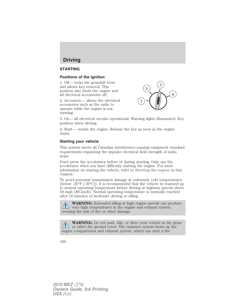 Driving, Starting, Positions of the ignition | Starting your vehicle | Lincoln 2010 MKZ User Manual | Page 198 / 317