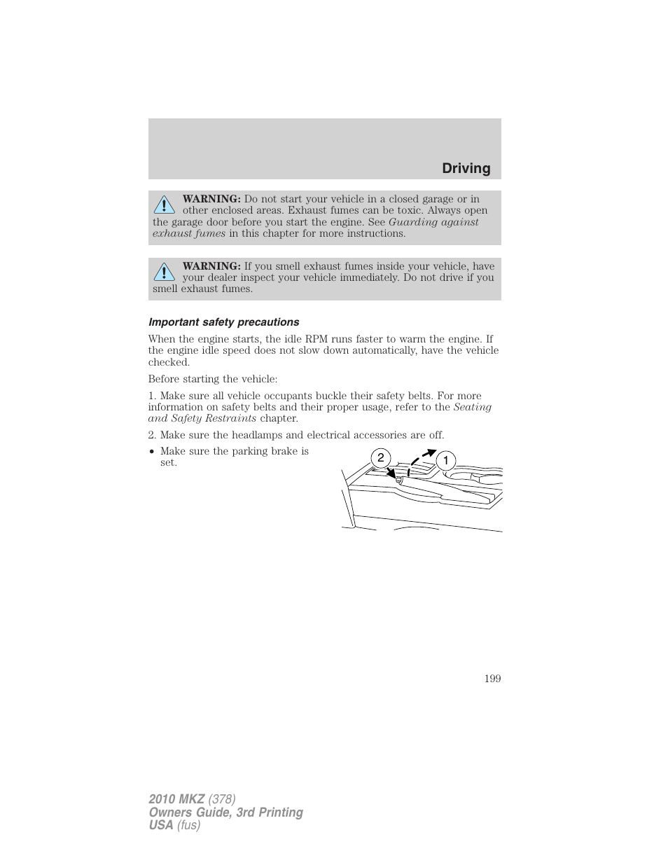 Important safety precautions, Driving | Lincoln 2010 MKZ User Manual | Page 199 / 317