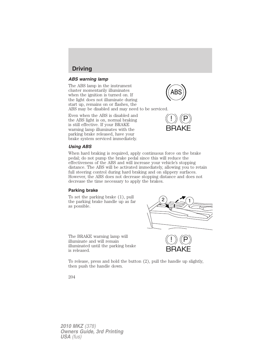 Abs warning lamp, Using abs, Parking brake | Abs p ! brake, P! brake | Lincoln 2010 MKZ User Manual | Page 204 / 317