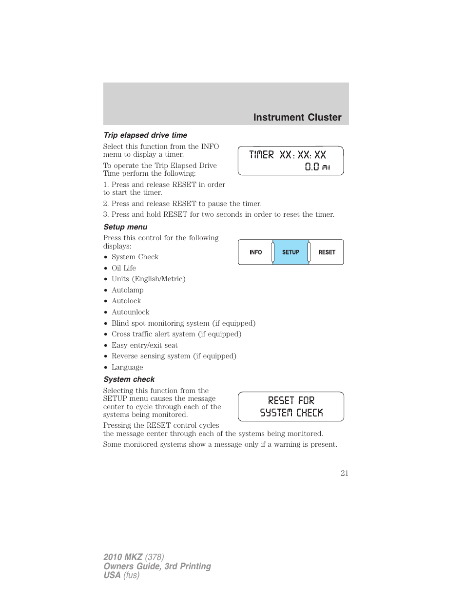 Trip elapsed drive time, Setup menu, System check | Instrument cluster | Lincoln 2010 MKZ User Manual | Page 21 / 317