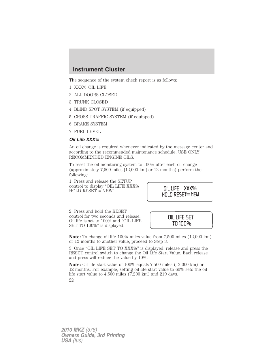 Oil life xxx, Instrument cluster | Lincoln 2010 MKZ User Manual | Page 22 / 317