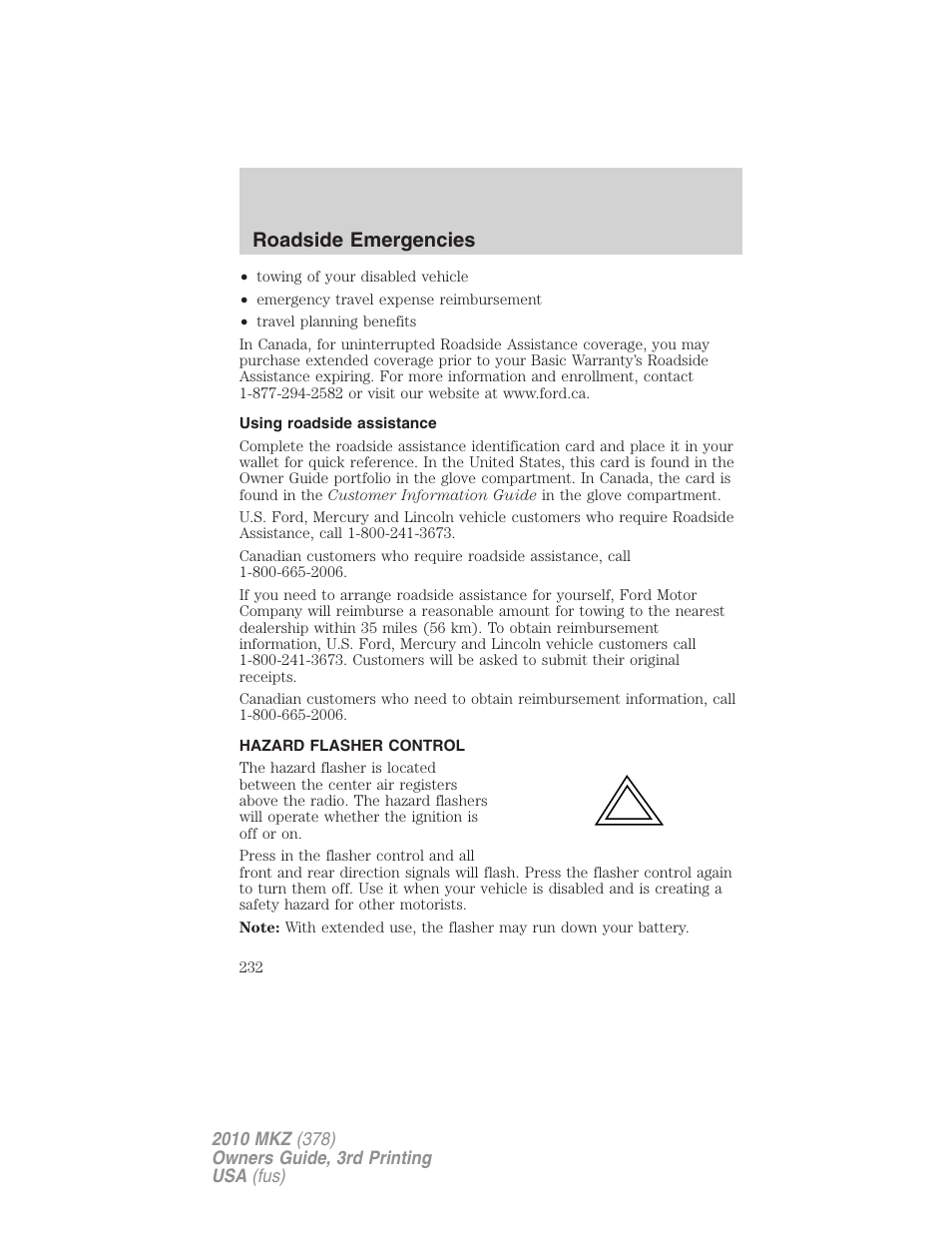 Using roadside assistance, Hazard flasher control, Hazard flasher switch | Roadside emergencies | Lincoln 2010 MKZ User Manual | Page 232 / 317