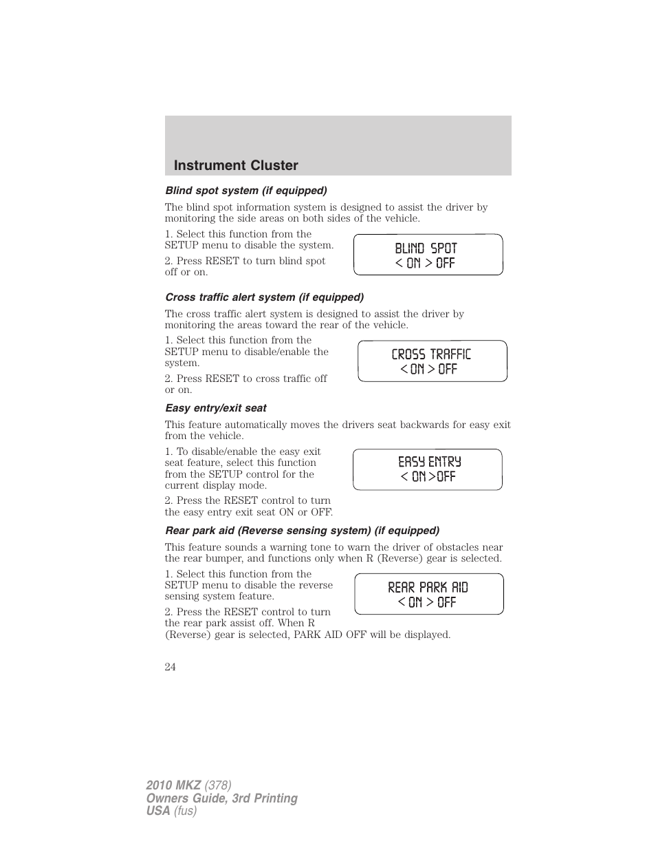 Blind spot system (if equipped), Cross traffic alert system (if equipped), Easy entry/exit seat | Instrument cluster | Lincoln 2010 MKZ User Manual | Page 24 / 317