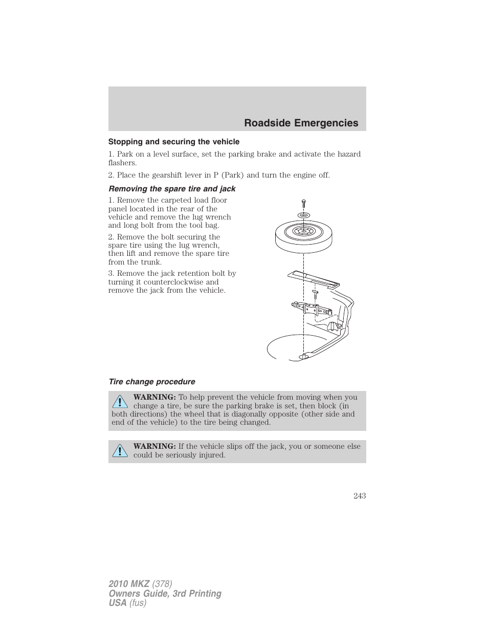 Stopping and securing the vehicle, Removing the spare tire and jack, Tire change procedure | Roadside emergencies | Lincoln 2010 MKZ User Manual | Page 243 / 317
