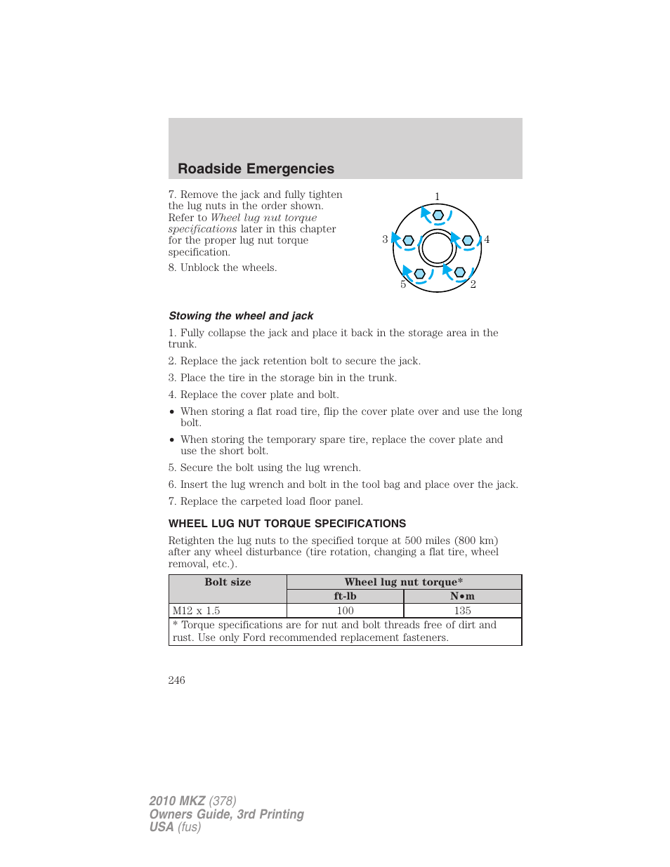 Stowing the wheel and jack, Wheel lug nut torque specifications, Wheel lug nut torque | Roadside emergencies | Lincoln 2010 MKZ User Manual | Page 246 / 317