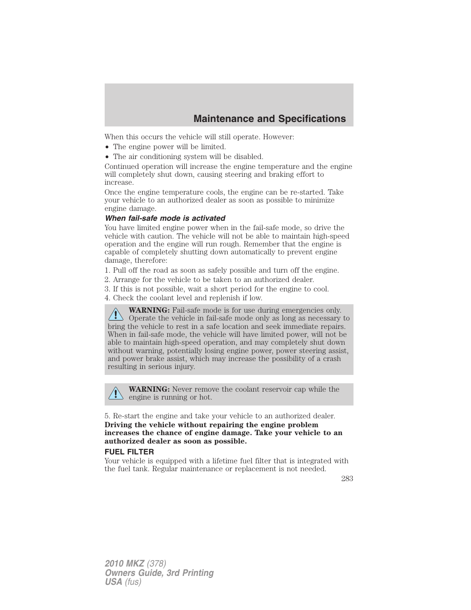 When fail-safe mode is activated, Fuel filter, Maintenance and specifications | Lincoln 2010 MKZ User Manual | Page 283 / 317
