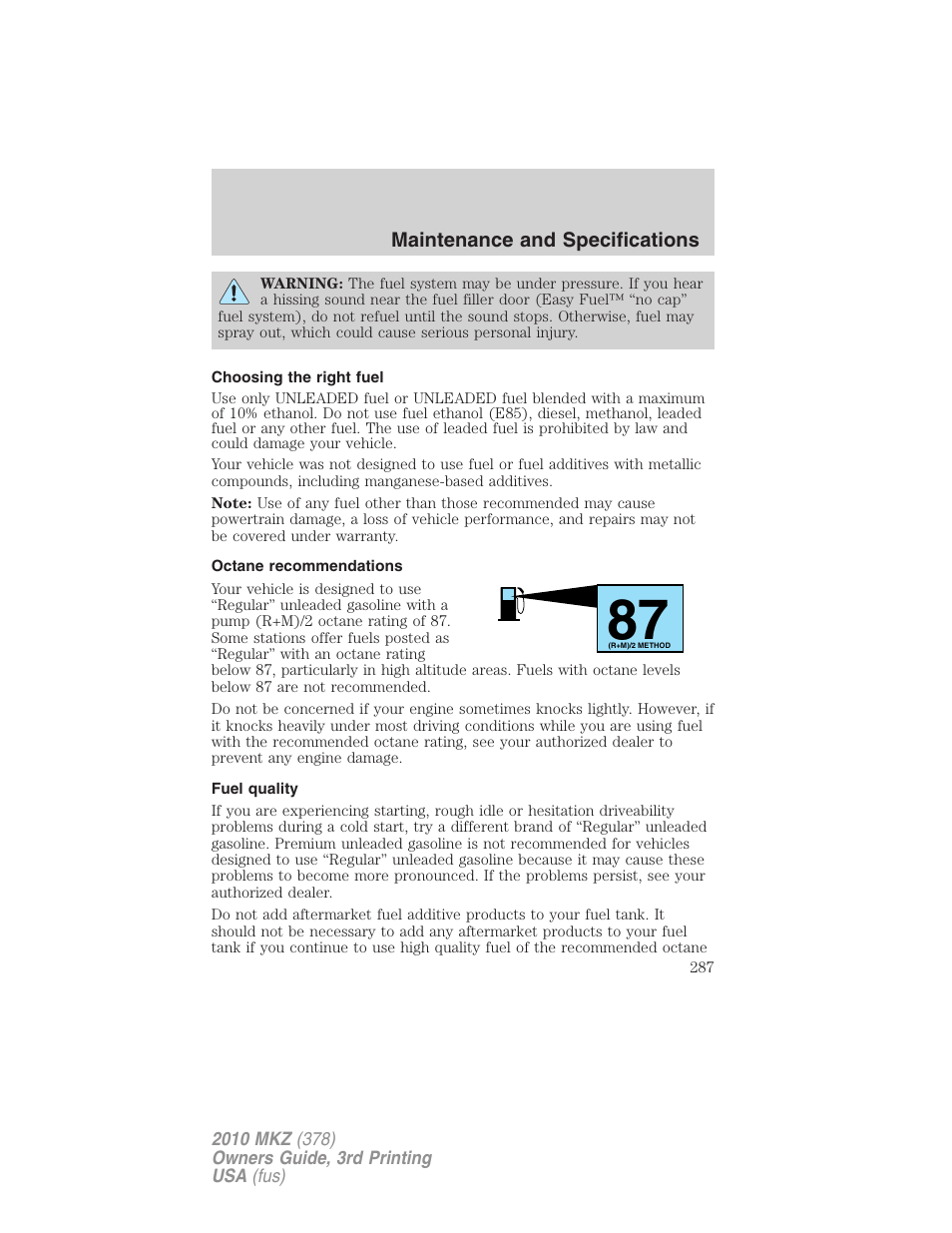 Choosing the right fuel, Octane recommendations, Fuel quality | Lincoln 2010 MKZ User Manual | Page 287 / 317