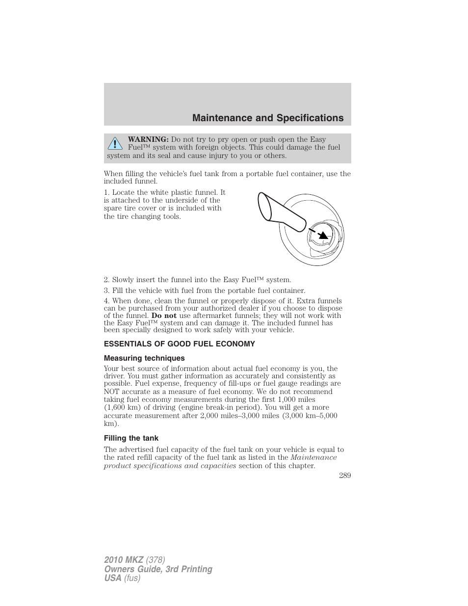 Essentials of good fuel economy, Measuring techniques, Filling the tank | Maintenance and specifications | Lincoln 2010 MKZ User Manual | Page 289 / 317