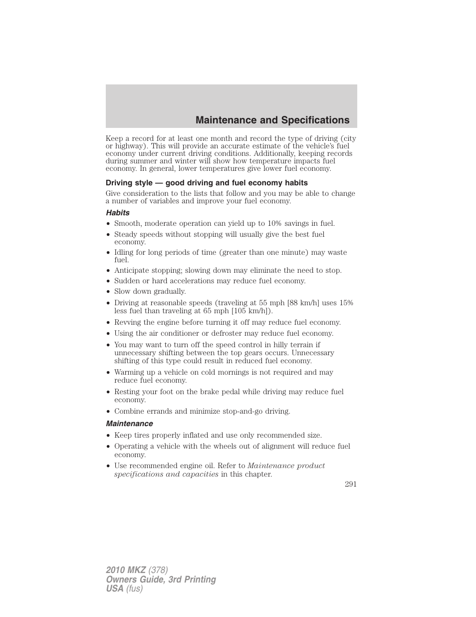 Habits, Maintenance, Maintenance and specifications | Lincoln 2010 MKZ User Manual | Page 291 / 317