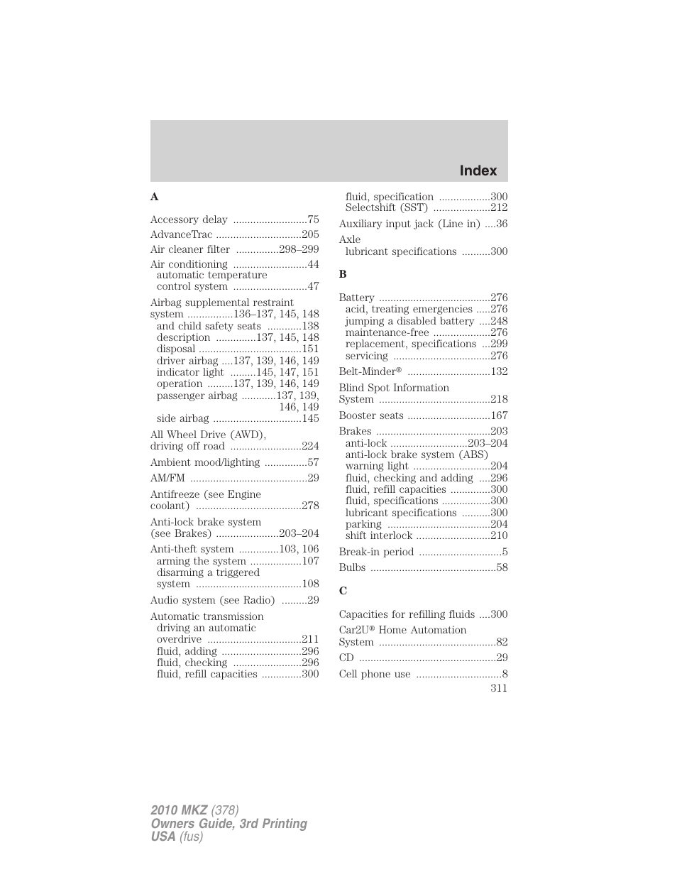 Index | Lincoln 2010 MKZ User Manual | Page 311 / 317