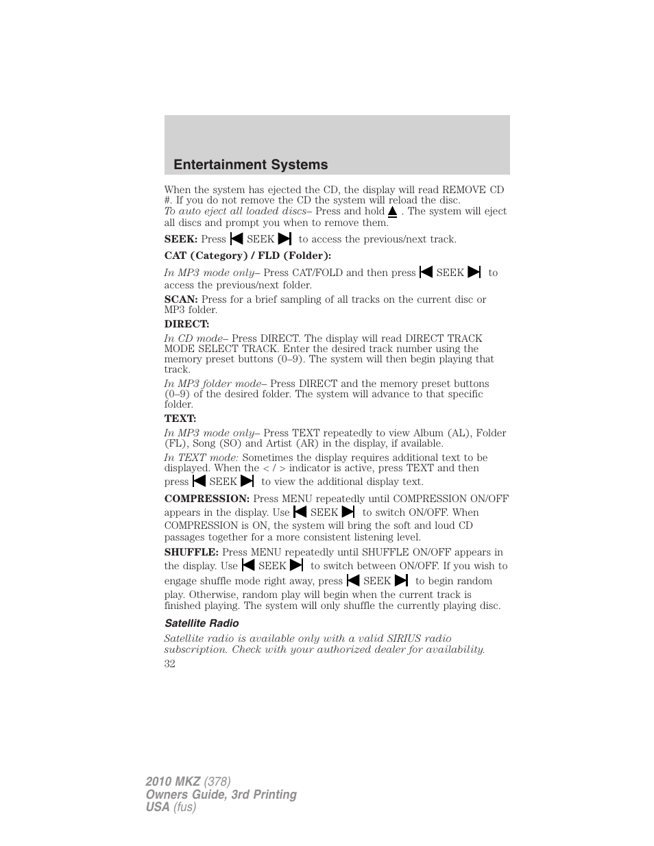 Satellite radio, Entertainment systems | Lincoln 2010 MKZ User Manual | Page 32 / 317