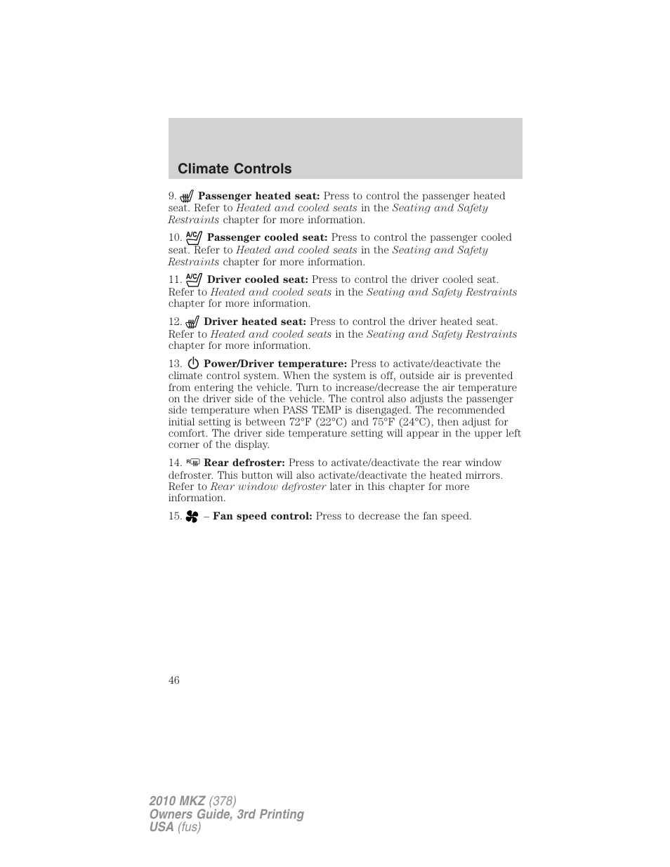 Climate controls | Lincoln 2010 MKZ User Manual | Page 46 / 317