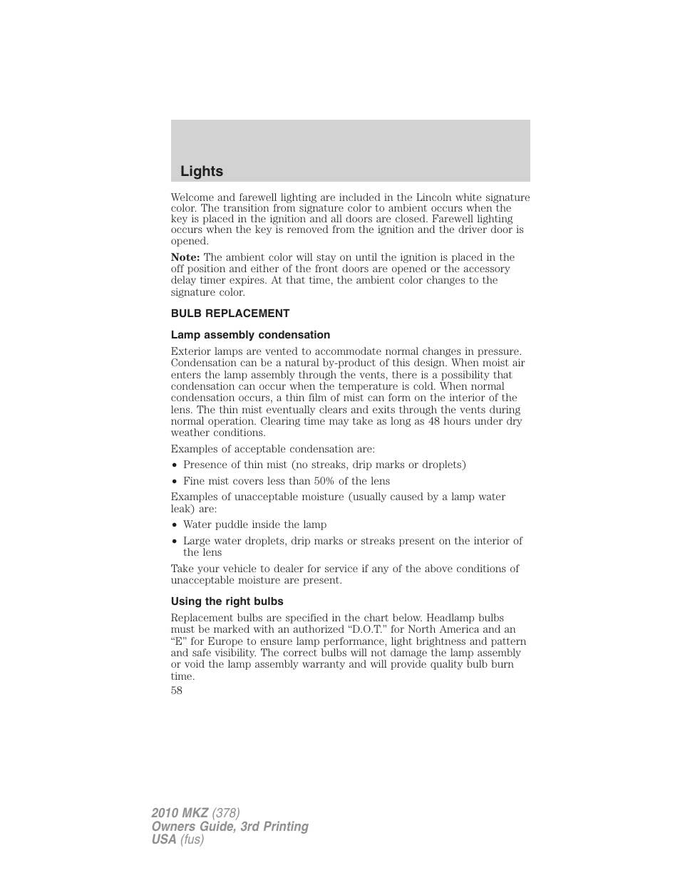 Bulb replacement, Lamp assembly condensation, Using the right bulbs | Lights | Lincoln 2010 MKZ User Manual | Page 58 / 317
