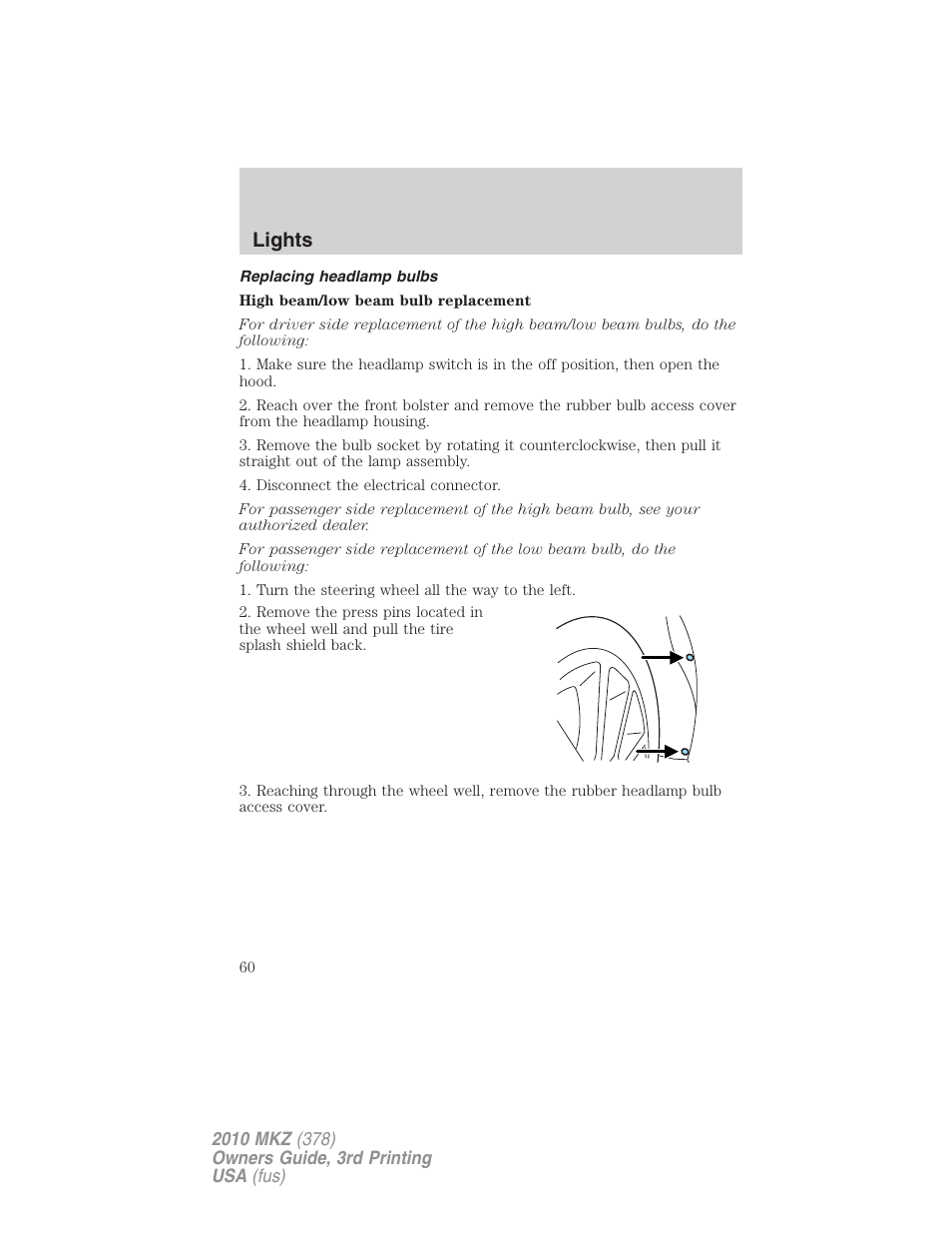 Replacing headlamp bulbs, Lights | Lincoln 2010 MKZ User Manual | Page 60 / 317