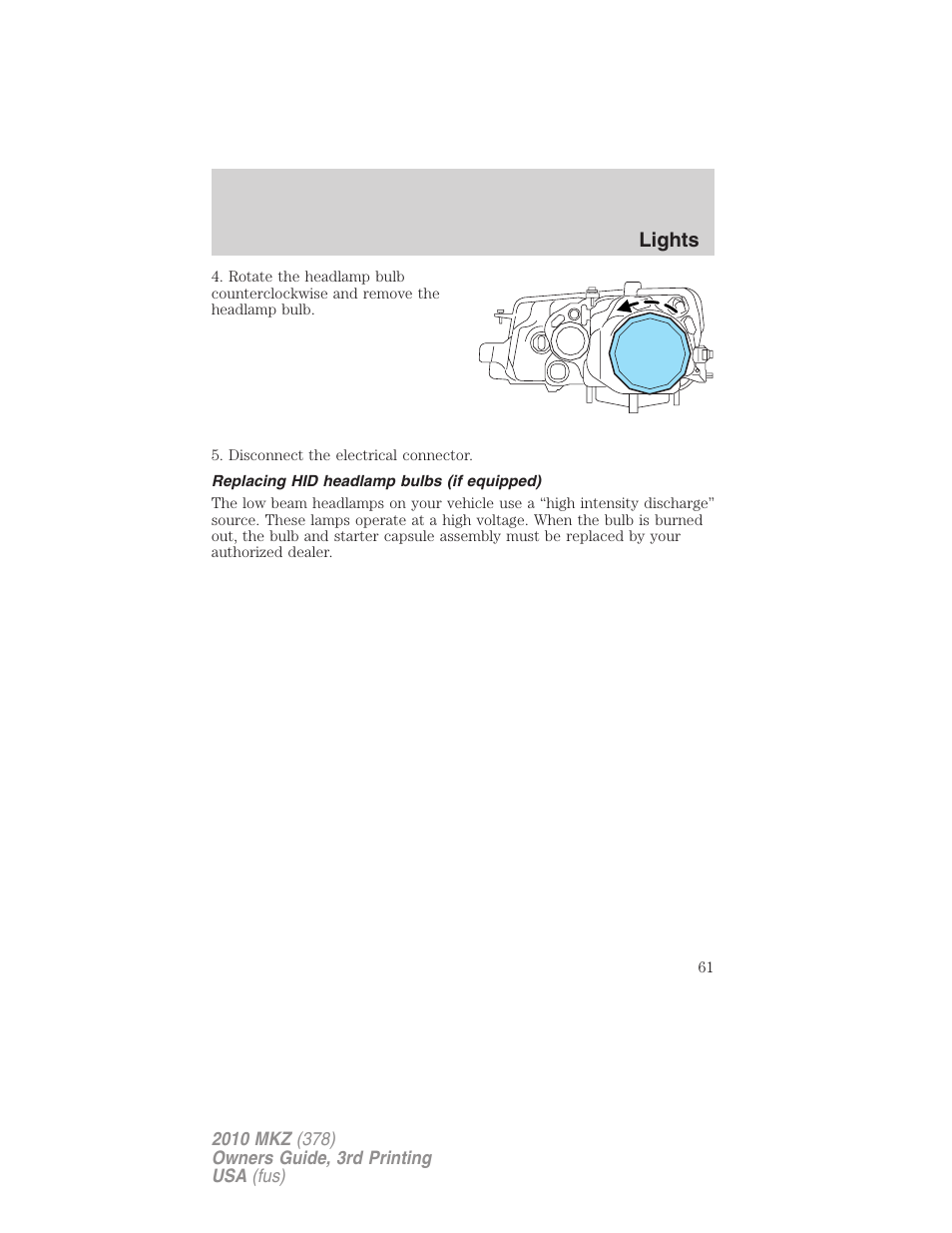 Replacing hid headlamp bulbs (if equipped), Lights | Lincoln 2010 MKZ User Manual | Page 61 / 317