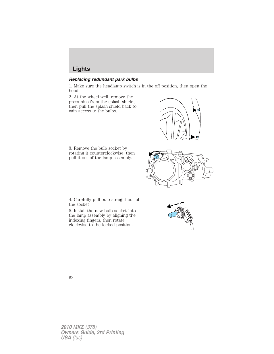 Replacing redundant park bulbs, Lights | Lincoln 2010 MKZ User Manual | Page 62 / 317