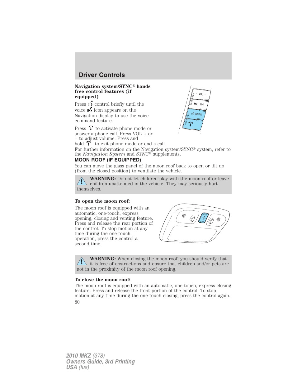 Moon roof (if equipped), Moon roof, Driver controls | Lincoln 2010 MKZ User Manual | Page 80 / 317