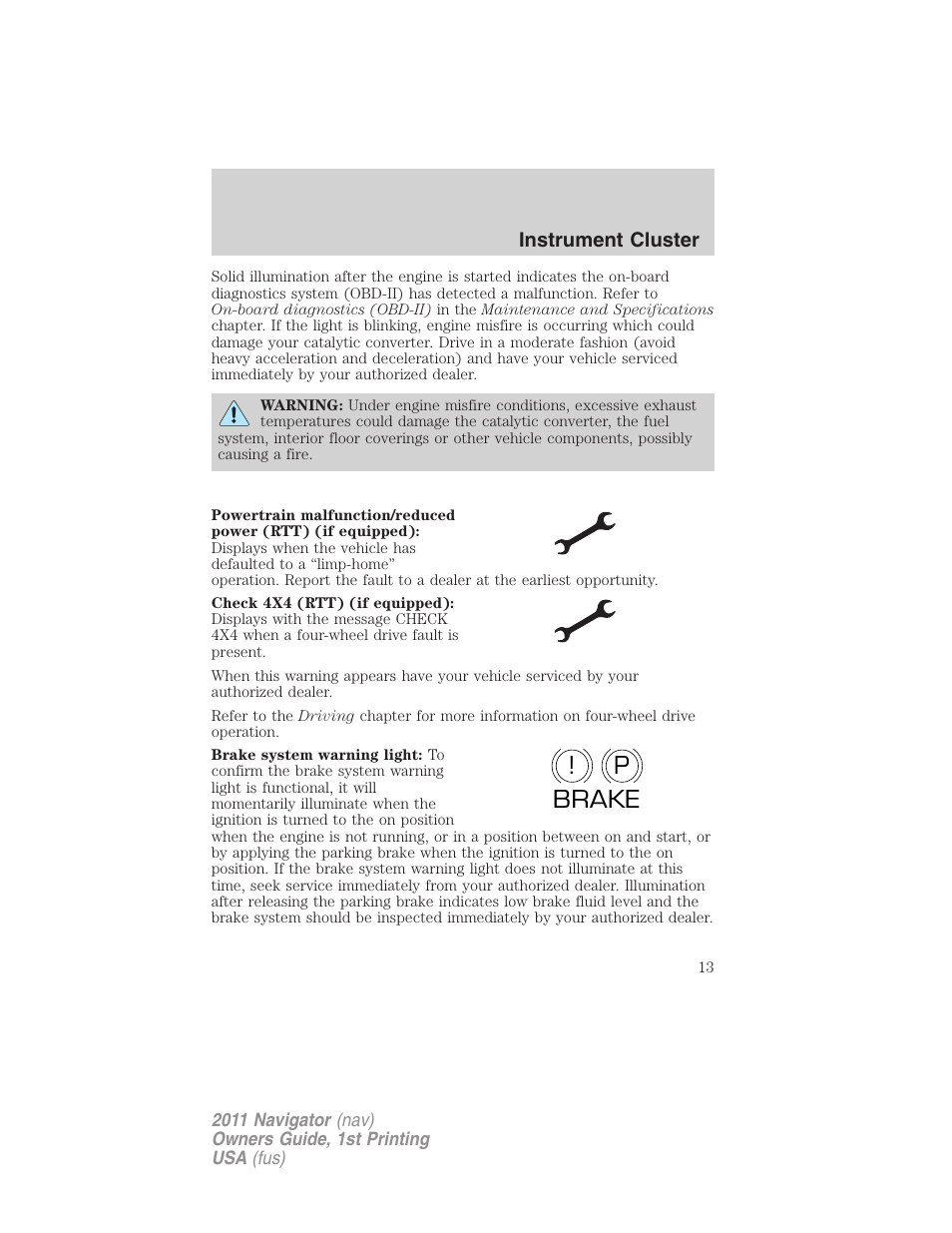 P! brake | Lincoln 2011 Navigator User Manual | Page 13 / 370