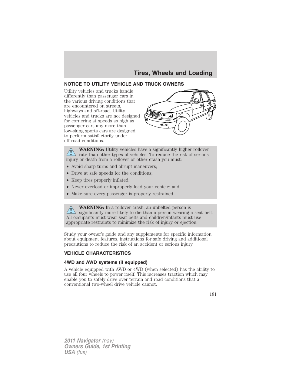 Tires, wheels and loading, Notice to utility vehicle and truck owners, Vehicle characteristics | 4wd and awd systems (if equipped) | Lincoln 2011 Navigator User Manual | Page 181 / 370