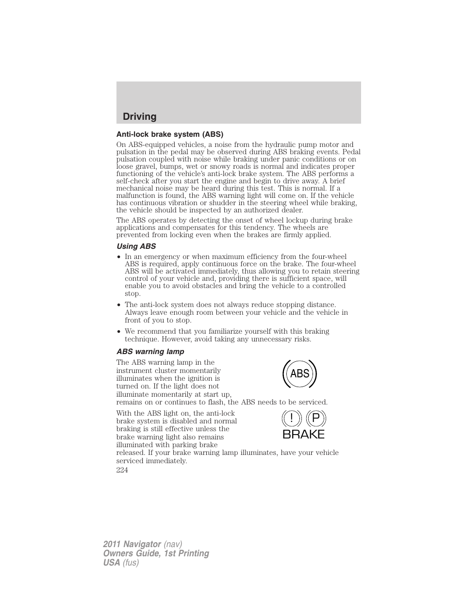 Anti-lock brake system (abs), Using abs, Abs warning lamp | Abs p ! brake | Lincoln 2011 Navigator User Manual | Page 224 / 370