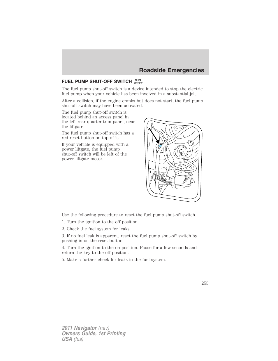 Fuel pump shut-off switch, Roadside emergencies | Lincoln 2011 Navigator User Manual | Page 255 / 370