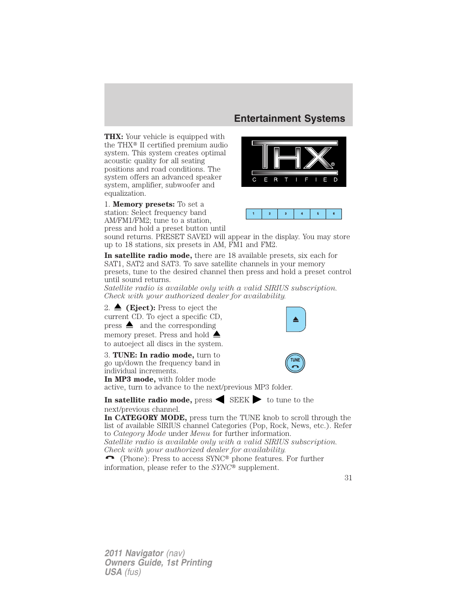 Entertainment systems | Lincoln 2011 Navigator User Manual | Page 31 / 370