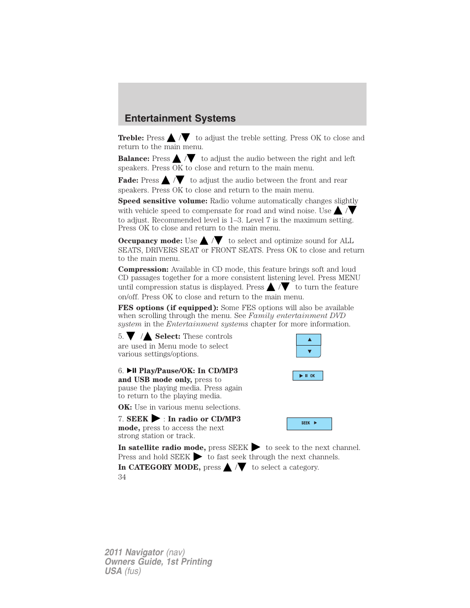 Entertainment systems | Lincoln 2011 Navigator User Manual | Page 34 / 370