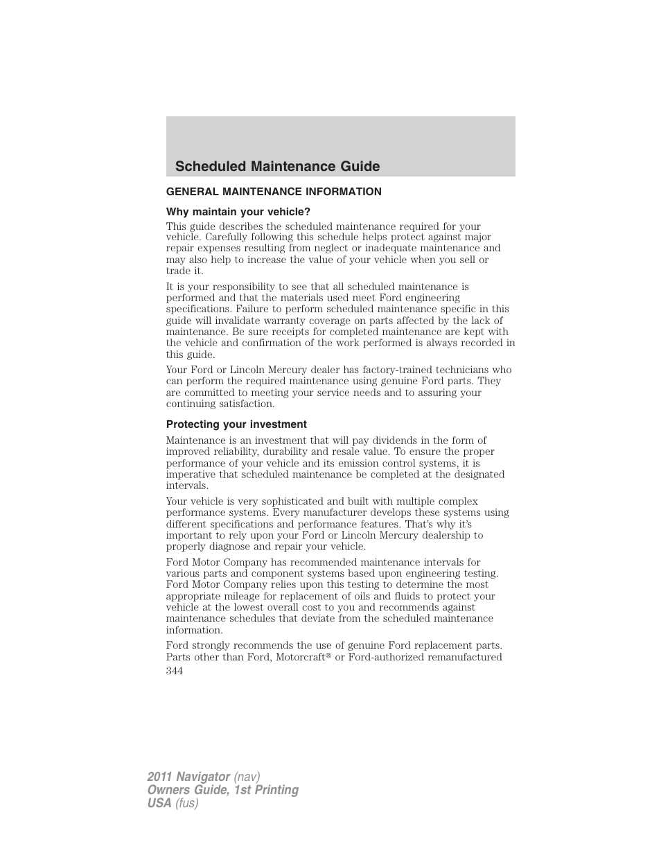 Scheduled maintenance guide, General maintenance information, Why maintain your vehicle | Protecting your investment | Lincoln 2011 Navigator User Manual | Page 344 / 370