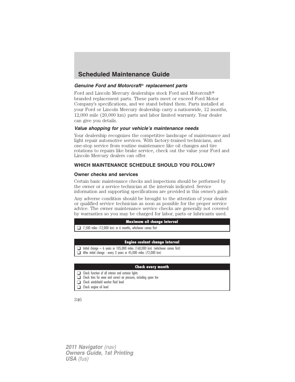 Genuine ford and motorcraft replacement parts, Which maintenance schedule should you follow, Owner checks and services | Scheduled maintenance guide | Lincoln 2011 Navigator User Manual | Page 346 / 370