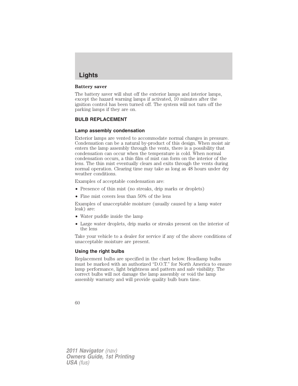 Bulb replacement, Lamp assembly condensation, Using the right bulbs | Lights | Lincoln 2011 Navigator User Manual | Page 60 / 370