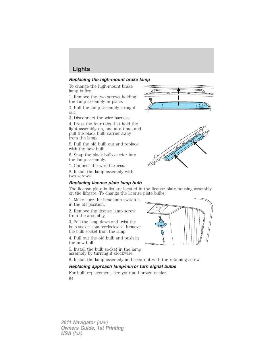 Replacing the high-mount brake lamp, Replacing license plate lamp bulb, Replacing approach lamp/mirror turn signal bulbs | Lights | Lincoln 2011 Navigator User Manual | Page 64 / 370