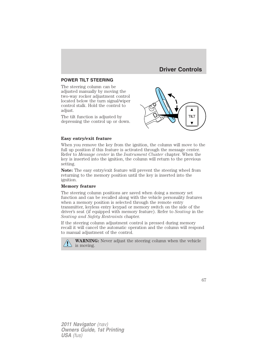 Power tilt steering, Steering wheel adjustment, Driver controls | Lincoln 2011 Navigator User Manual | Page 67 / 370