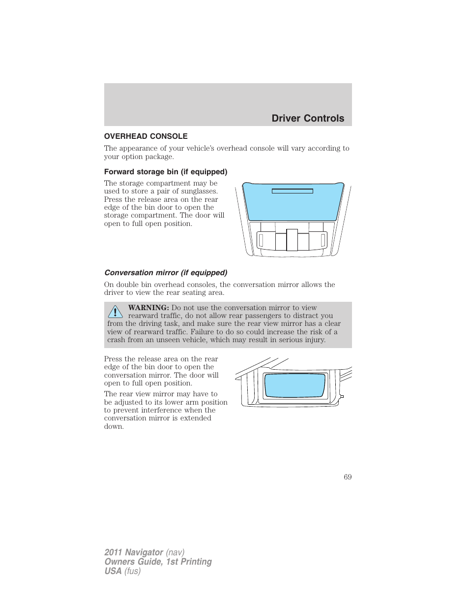 Overhead console, Forward storage bin (if equipped), Conversation mirror (if equipped) | Driver controls | Lincoln 2011 Navigator User Manual | Page 69 / 370