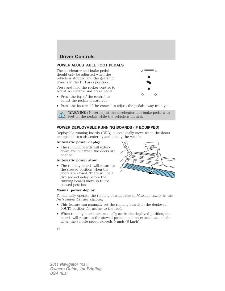 Power adjustable foot pedals, Power deployable running boards (if equipped), Driver controls | Lincoln 2011 Navigator User Manual | Page 78 / 370