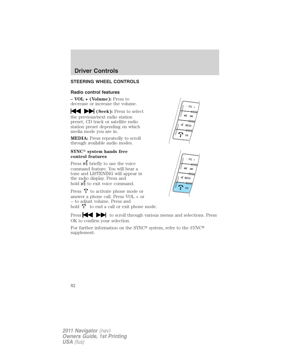 Steering wheel controls, Radio control features, Driver controls | Lincoln 2011 Navigator User Manual | Page 82 / 370