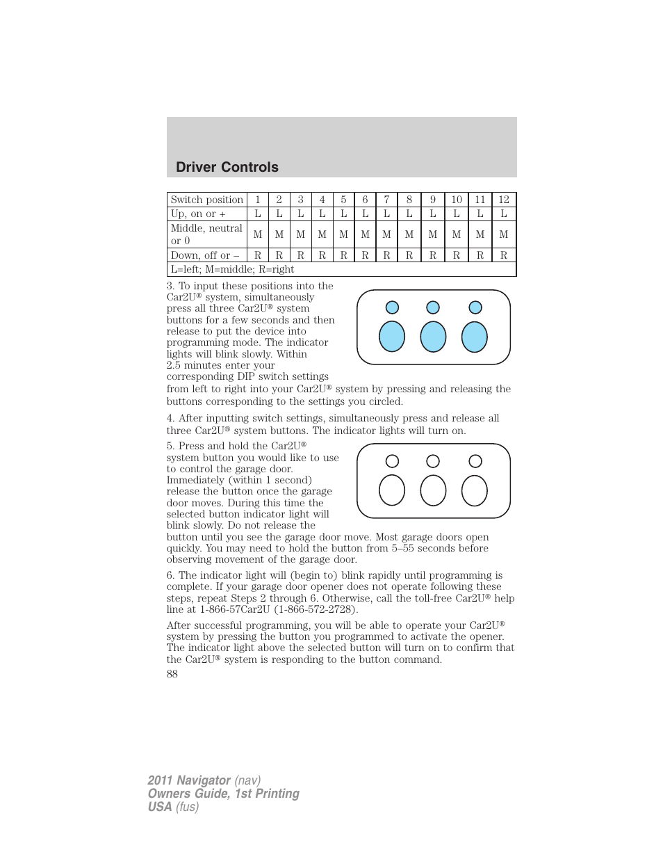 Driver controls | Lincoln 2011 Navigator User Manual | Page 88 / 370