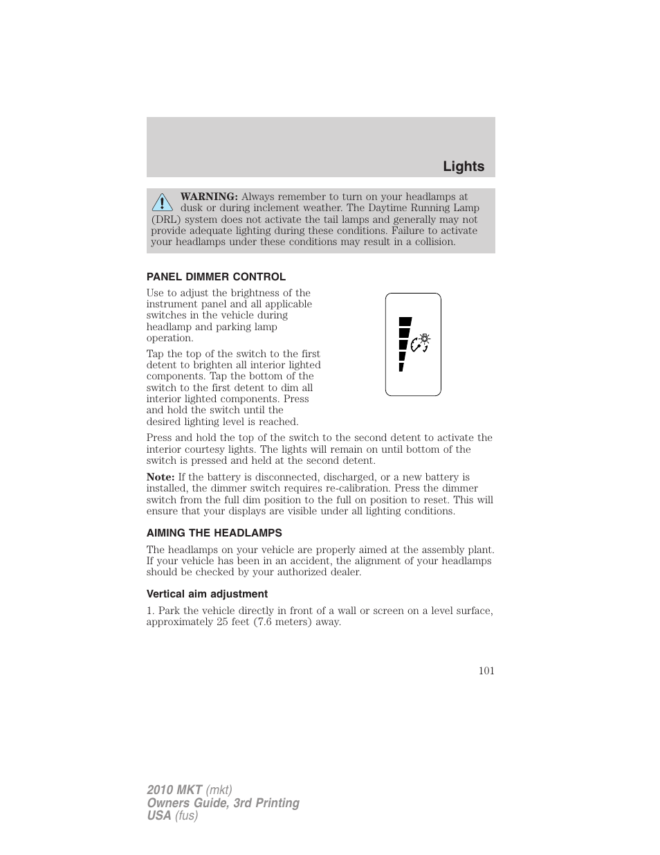 Panel dimmer control, Aiming the headlamps, Vertical aim adjustment | Lights | Lincoln 2010 MKT User Manual | Page 101 / 433